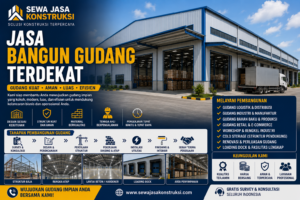 Jasa Bangun Gudang Terdekat Kontraktor Profesional untuk Gudang Kokoh, Luas & Efisien