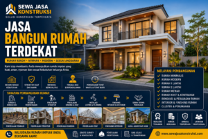 Jasa Bangun Rumah Terdekat Kontraktor Profesional untuk Rumah Modern, Kokoh & Nyaman