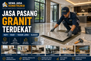 Jasa Pasang Granit Terdekat Profesional untuk Rumah, Kantor, Ruko & Bangunan Komersial