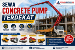 Sewa Concrete Pump Terdekat – Solusi Pengecoran Cepat, Efisien & Profesional