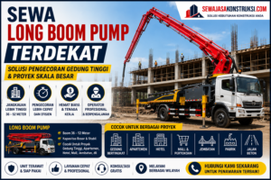 Sewa Long Boom Pump Terdekat – Solusi Pengecoran Gedung Tinggi & Proyek Skala Besar