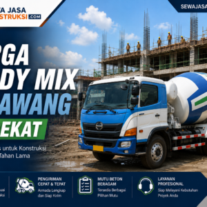 Harga Ready Mix Karawang Terdekat 2026 | Beton Cor Per M3 Terbaru